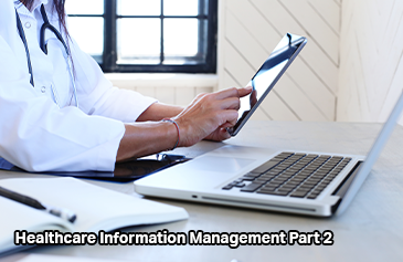Healthcare Information Management Part 2